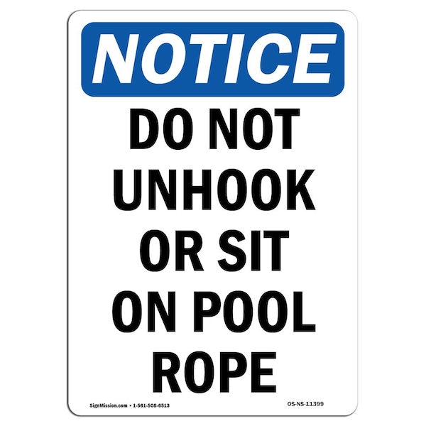 Safety Sign, OSHA Notice, 5" Height, Do Not Unhook Or Sit On Pool Rope Sign, Portrait, 10PK